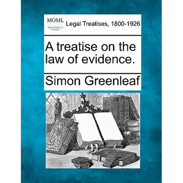 A treatise on the law of evidence.