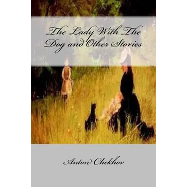The Lady With The Dog and Other Stories