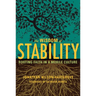 Wisdom of Stability: Rooting Faith in a Mobile Culture