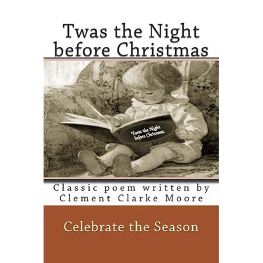 Twas the Night before Christmas Full Color: Classic poem written by Clement Clarke Moore