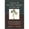 Puzzle Me the Right Answer to That One: The Further Possibilities of Literature and Composition in an American High School, Volume 2