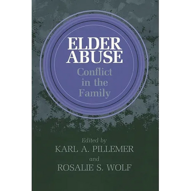 Elder Abuse: Conflict in the Family