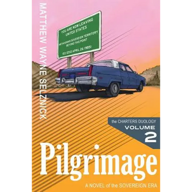 Pilgrimage: A Novel of the Sovereign Era