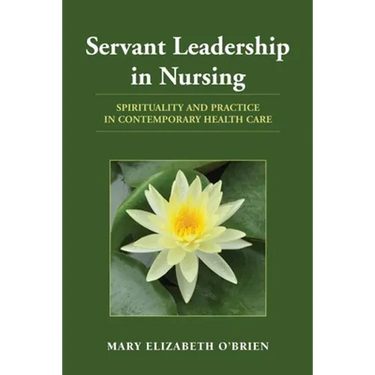 Servant Leadership in Nursing
