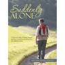 Suddenly Alone: A Practical Guide to Prepare Yourself and Your Loved Ones for When You Are Suddenly Alone