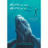 World of Water, World of Light