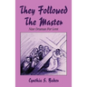 They Followed the Master: Nine Dramas for Lent