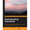 Implementing Openshift