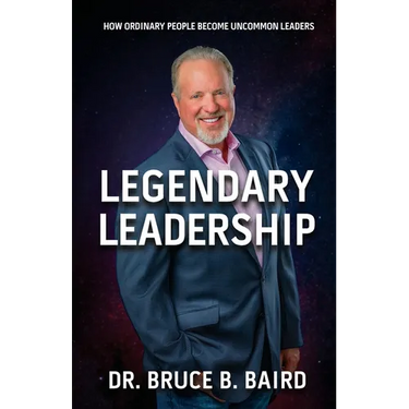 Legendary Leadership: How Ordinary People Become Uncommon Leaders