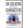 On Creating (And Celebrating!) Characters: A Science Fiction Writer's Quest for Characters That Matter