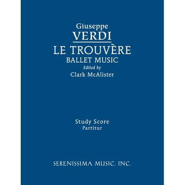 Le Trouvere, Ballet Music: Study score