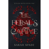 The Feral's Captive