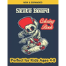 Skate Board Coloring Book Perfect for Kids Ages 4-8: Various Beautiful illustration Page Design, An Kids Coloring Book with Skate Board Designs for Ki