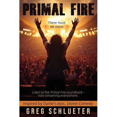 Primal Fire: Inspired by Dante's epic, Divine Comedy
