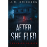 After She Fled