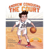 Andrew Conquers the Court
