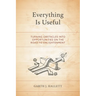 Everything Is Useful: Turning Obstacles Into Opportunities on the Road to Enlightenment
