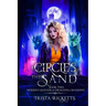 Circles in the Sand (Modern Legends of Dragons and Shadows, Book Two)
