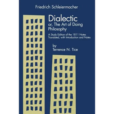 Dialectic Or, the Art of Doing Philosophy: A Study Edition of the 1811 Notes