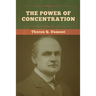 The Power of Concentration