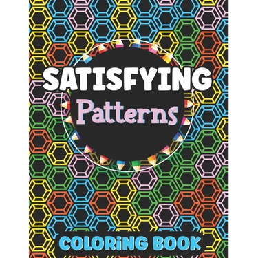 Satisfying Patterns Coloring Book: Amazing Activity for Relaxation Simple and Hard Easy Geometric Patterns to Color for Adults And Kids, Holiday Seaso
