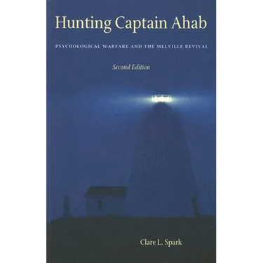 Hunting Captain Ahab: Psychological Warfare and the Melville Revival