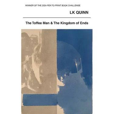 The Toffee Man and The Kingdom of Ends