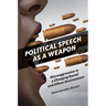 Political Speech as a Weapon: Microaggression in a Changing Racial and Ethnic Environment