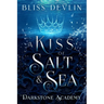 A Kiss of Salt & Sea