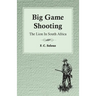 Big Game Shooting - The Lion in South Africa