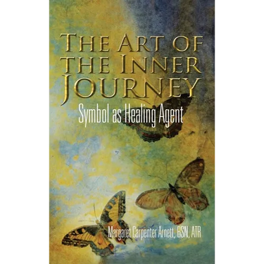 The Art of the Inner Journey: Symbol as Healing Agent