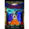 Thrice Great Hermetica and the Janus Age: Hermetic Cosmology, Finance, Politics and Culture in the Middle Ages Through the Late Renaissance