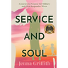 Service and Soul: A Journey to Purpose for Military and First Responder Wives