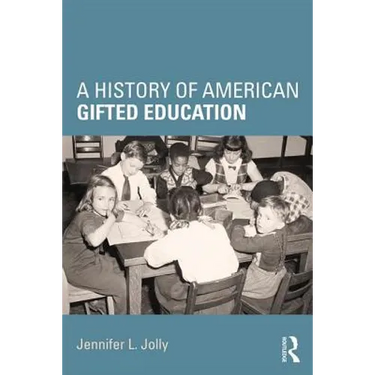 A History of American Gifted Education