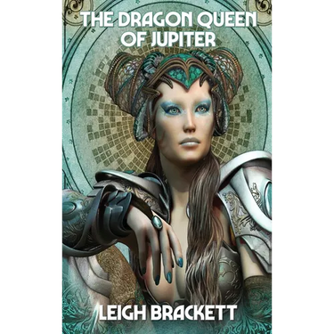 The Dragon Queen of Jupiter: A Positronic Book