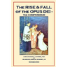 The Rise and Fall of the Opus Dei: ThecFinal Compendium