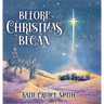 Before Christmas Began