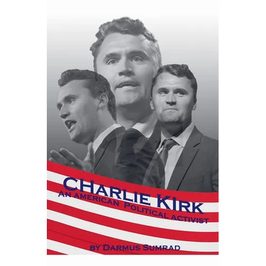 Charlie Kirk: An American Political Advocate