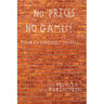 No Prices No Games!: Four Economic Models