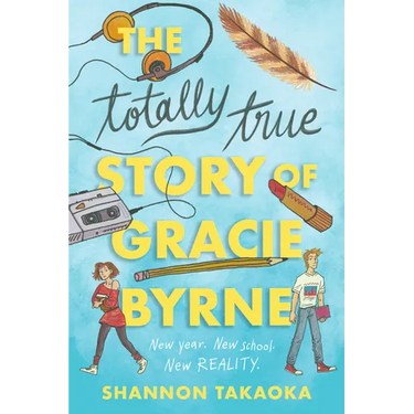 The Totally True Story of Gracie Byrne
