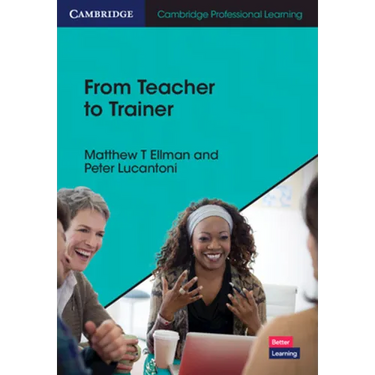 From Teacher to Trainer