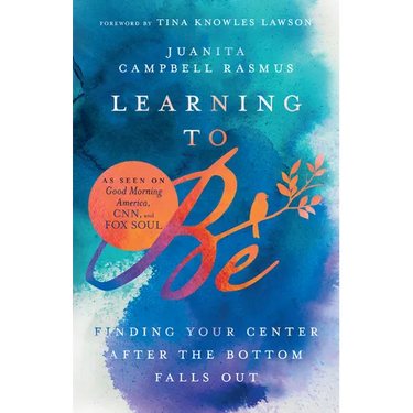 Learning to Be: Finding Your Center After the Bottom Falls Out