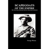 Scapegoats of the Empire: The True Story of the Bushveldt Carbineers