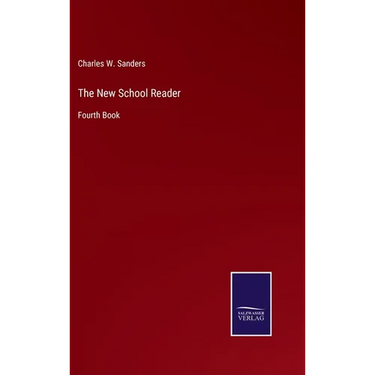 The New School Reader: Fourth Book
