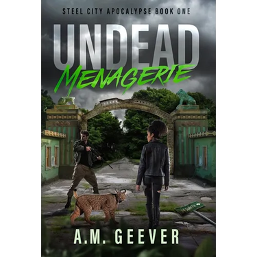 Undead Menagerie: A Post-Apocalyptic Survival Thriller