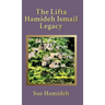 The Lifta Hamideh Ismail Legacy
