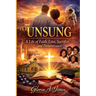Unsung: A Life of Faith, Love, Sacrifice, and Perseverance