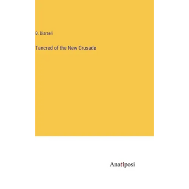 Tancred of the New Crusade