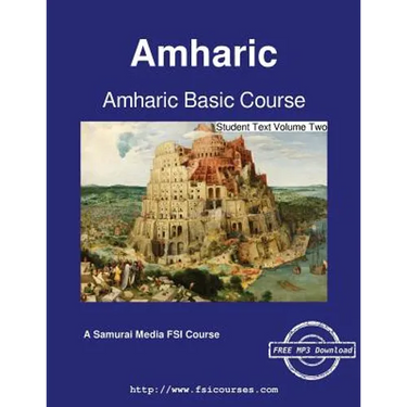 Amharic Basic Course - Student Text Volume Two