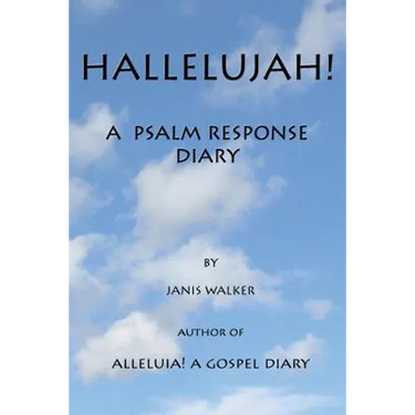 Hallelujah! A Psalm Response Diary